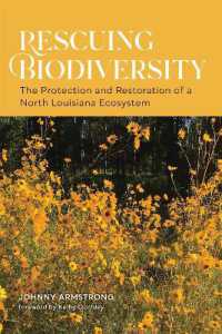 Rescuing Biodiversity : The Protection and Restoration of a North Louisiana Ecosystem