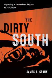 The Dirty South : Exploring a Fantasized Region, 1970-2020 (Southern Literary Studies)