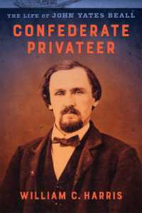 Confederate Privateer : The Life of John Yates Beall