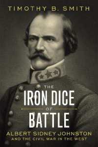 The Iron Dice of Battle : Albert Sidney Johnston and the Civil War in the West