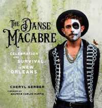 The Danse Macabre : Celebration and Survival in New Orleans