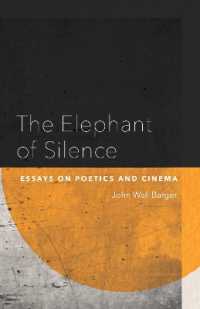 The Elephant of Silence : Essays on Poetics and Cinema