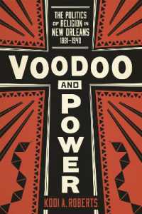 Voodoo and Power : The Politics of Religion in New Orleans, 1881-1940