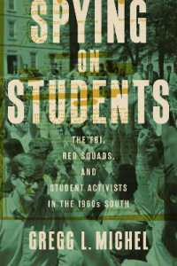Spying on Students : The FBI, Red Squads, and Student Activists in the 1960s South (Making the Modern South)