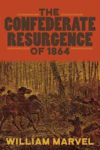 The Confederate Resurgence of 1864 (Conflicting Worlds: New Dimensions of the American Civil War)