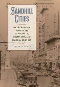 Sandhill Cities : Metropolitan Ambitions in Augusta, Columbus, and Macon, Georgia (Making the Modern South)