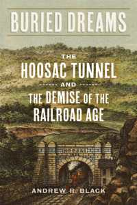 Buried Dreams : The Hoosac Tunnel and the Demise of the Railroad Age