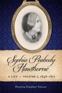 Sophia Peabody Hawthorne : A Life, Volume 2, 1848-1871