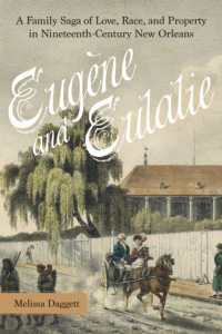 Eugène and Eulalie : A Family Saga of Love, Race, and Property in Nineteenth-Century New Orleans