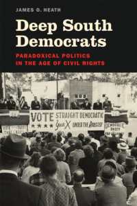Deep South Democrats : Paradoxical Politics in the Age of Civil Rights (Making the Modern South)