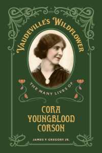 Vaudeville's Wildflower : The Many Lives of Cora Youngblood Corson