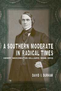 A Southern Moderate in Radical Times : Henry Washington Hilliard, 1808-1892 (Southern Biography Series)
