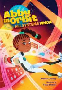 All Systems Whoa : Volume 3 (Abby in Orbit)
