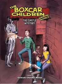 The Castle Mystery (Boxcar Children Graphic Novels) （Reprint）