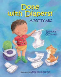 Done with Diapers! : A Potty ABC （BRDBK）