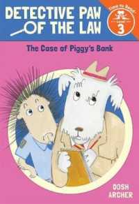 Detective Paw of the Law: the Case of Piggy's Bank (Time to Read, Level 3) (Detective Paw of the Law)