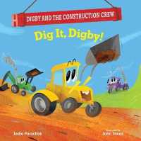 Dig It, Digby! (Digby and the Construction Crew)