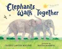 Elephants Walk Together : Walk Together (Walk Together)