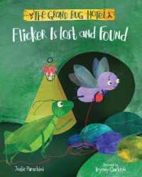 Flicker Is Lost and Found (The Grand Bug Hotel)