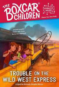 Trouble on the Wild West Express (The Boxcar Children Interactive Mysteries)