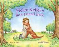 Helen Kellers Best Friend Belle