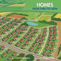 Homes : From Then to Now (Imagine This!)