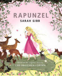 Rapunzel : Based on the Original Story by the Brothers Grimm （Reprint）