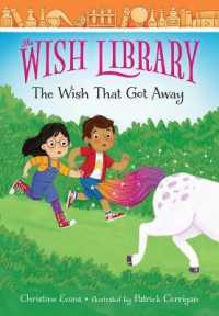 The Wish That Got Away : Volume 4 (The Wish Library)