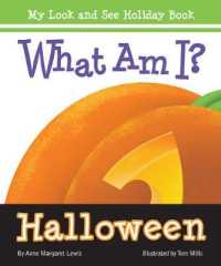 What Am I? Halloween (My Look and See Holiday Book)