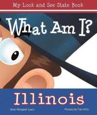 What am I? Illinois （Board Book）