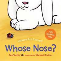 Whose Nose? (Whose Are These?) （Board Book）