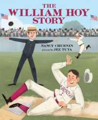 The William Hoy Story : How a Deaf Baseball Player Changed the Game