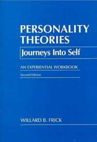 Personality Theories : Journeys into Self - an Experiential Workbook （2ND）