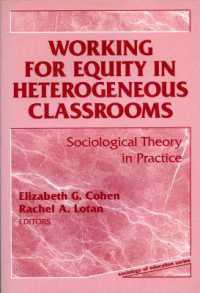 Working for Equity in Heterogeneous Classrooms : Sociological Theory in Practice (Sociology of Education Series)