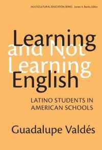 Learning and Not Learning English : Latino Students in American Schools (Multicultural Education Series)