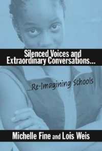 Silenced Voices and Extraordinary Conversations : Re-Imagining Schools