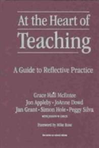 At the Heart of Teaching : A Guide to Reflective Practice (Series on School Reform)