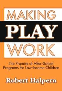 Making Play Work : The Promise of After-School Programs for Low-Income Children