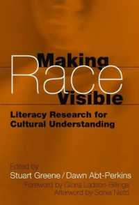 Making Race Visible : Literacy Research for Cultural Understanding (Language & Literacy)