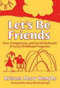 Let's Be Friends : Peer Competence and Social Inclusion in Early Childhood Programs