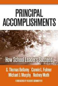 Principal Accomplishments : How School Leaders Succeed (Critical Issues in Educational Leadership)