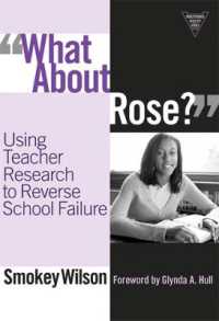 What about Rose? : Using Teacher Research to Reverse School Failure (Practitioner Inquiry Series)