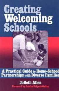 Creating Welcoming Schools : A Practical Guide to Home-school Partnerships with Diverse Families
