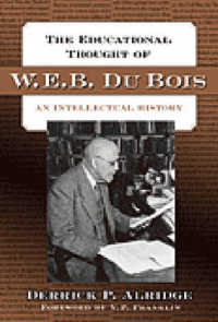Ｗ．Ｅ．Ｂ．デュボイスの教育思想<br>The Educational Thought of W.E.B. Du Bois : An Intellectual History