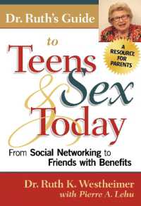 今日の米国の十代の性<br>Dr. Ruth's Guide to Teens and Sex Today : From Social Networking to Friends with Benefits