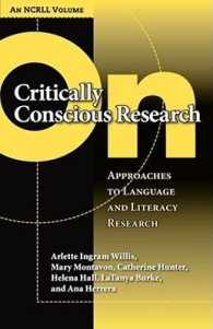 On Critically Conscious Research : Approaches to Language and Literacy Research an Ncrll Volume (Language and Literacy Series)