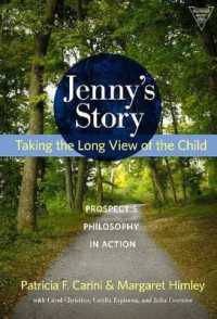 Jenny's Story : Taking the Long View of the Child, Prospect's Philosophy in Action (Practitioner Inquiry Series)