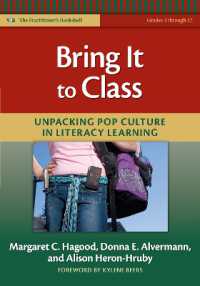 リテラシー教育におけるポピュラー・カルチャーの導入<br>Bring It to Class : Unpacking Pop Culture in Literacy Learning (Grades 4-12) (Language and Literacy Series)