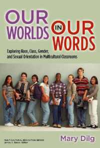 Our World in Our Words : Exploring Race, Class, Gender and Sexual Orientation in Multicultural Classrooms (Multicultural Education Series)