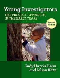 Young Investigators : The Project Approach in the Early Years (Early Childhood Education) （2ND）